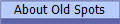 About Old Spots